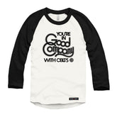 CBLT 5 You're in Good Company Raglan Baseball Shirt