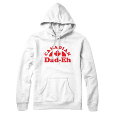 Canadian Dad-eh Sweatshirt or Hoodie