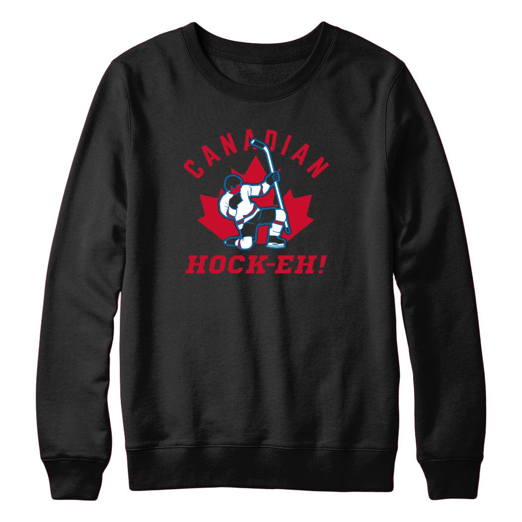 Canadian Hock-Eh Sweatshirt Hoodie